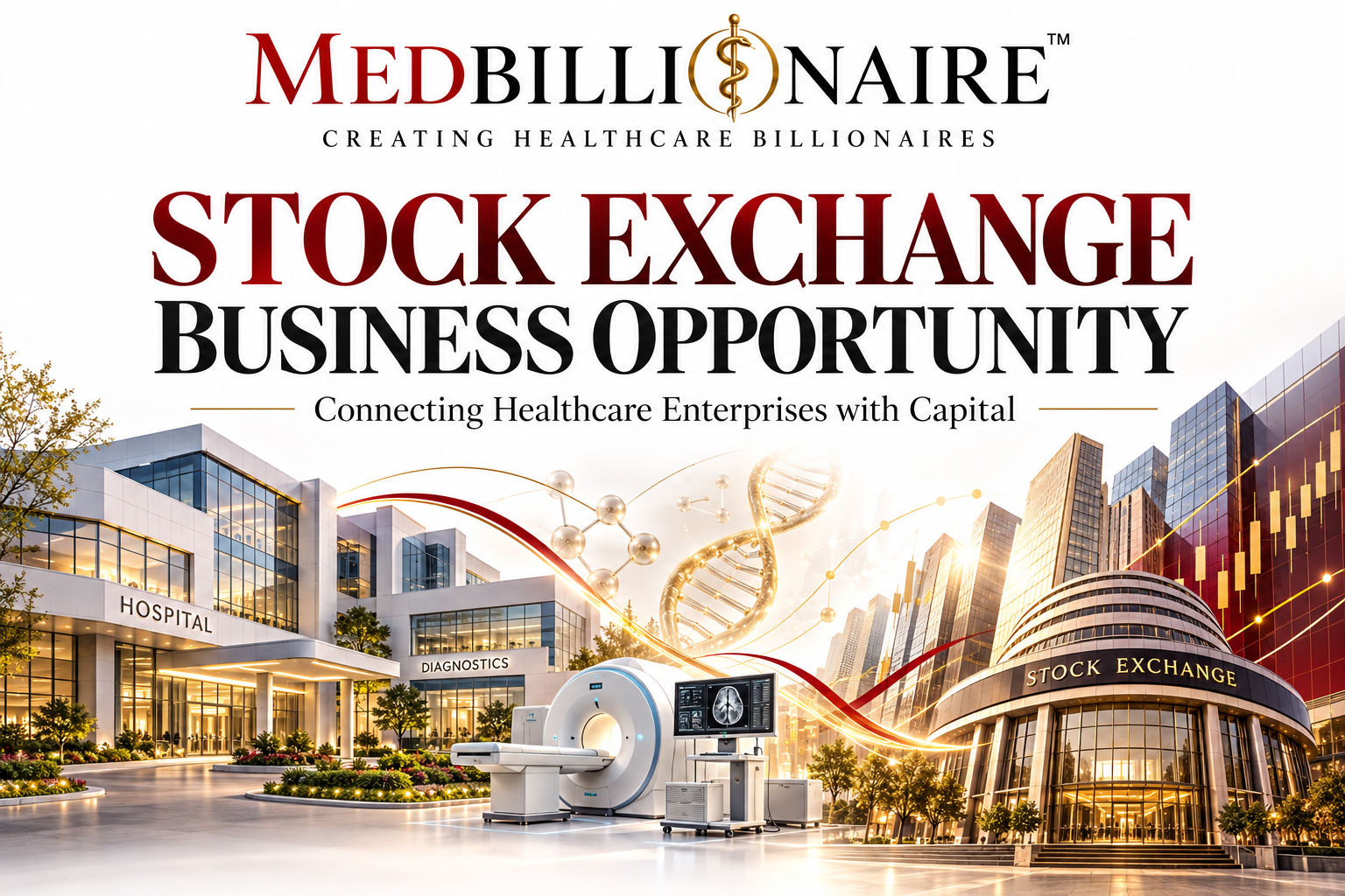Stock Exchange Business Opportunity, Building Healthcare Enterprises and Connecting Them with Capital